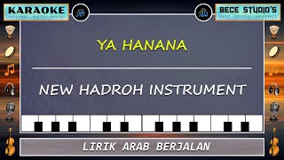 Karaoke  Ya Hanana Full Lirik [upl. by Dennie]