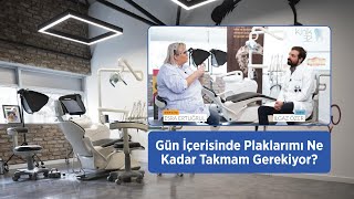 Şeffaf Plaklar Günde Kaç Saat Takılmalı⏰ [upl. by Ikik820]