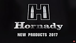 Hornady® New Products 2017 Overview [upl. by Assylem281]