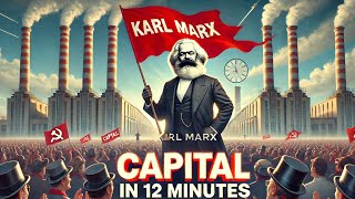 “Das Kapital” in 12 Minutes [upl. by Niassuh]