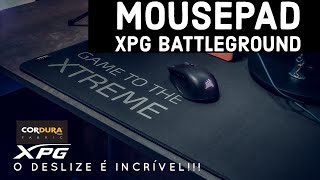 Mousepad gamer XPG BATTLEGROUND CORDURA  Melhor Mousepad que já usei [upl. by Silva326]