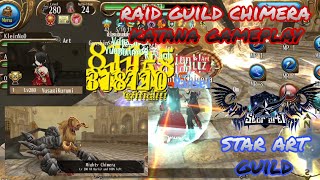 toram online  full gameplay katana vs raid chimera with star art guild  yusagi [upl. by Bonne]