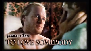 Outlander Jamie amp Claire To Love Somebody [upl. by Wunder611]