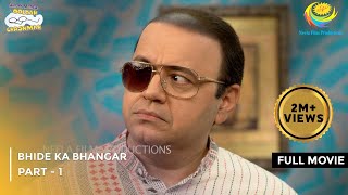 Bhide Ka Bhangar  FULL MOVIE  Part 1  Taarak Mehta Ka Ooltah Chashmah Ep 3976 to 3978 [upl. by Elynad]