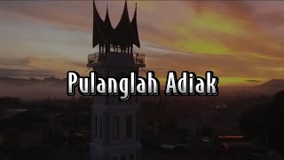 Pulanglah Adiak Uda  Cover Madikun [upl. by Viridissa353]