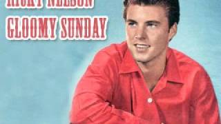 Ricky Nelson  Gloomy Sunday [upl. by Bowie]