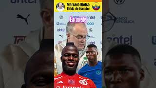 MARCELO BIELSA HABLA DE ECUADOR 🇪🇨 marcelobielsa bielsa latri seleccionecuatoriana [upl. by Ebba471]