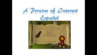 A Porcine Of Interest OSRS Español [upl. by Panta]