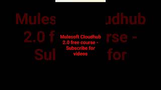 Mulesoft Cloudhub 20 Free Tutorials [upl. by Neel]