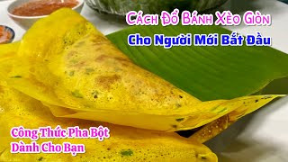 Cách pha bột ĐỔ BÁNH XÈO GIÒN LÂU thơm ngon dễ làm cho người mới bắt đầu [upl. by Wakeen]