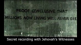 Jehovahs Witnesses secret recording exposes their false teaching [upl. by Trebleda515]