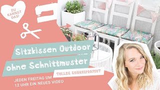 Outdoor Sitzkissen nähen ohne Schnittmusterstoffede [upl. by Arleen208]