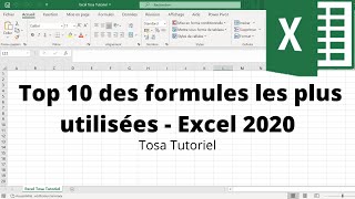 Quelles sont les 10 formules les plus utilisées avec Excel 2020  Excel  TOSA 2016 [upl. by Hazaki]