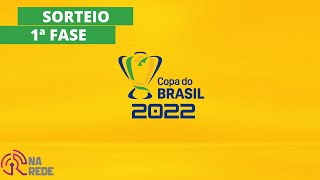 SORTEIO DA COPA DO BRASIL 2022 AO VIVO  PRIMEIRA FASE  CBF TV  RETRANSMISSÃO [upl. by Eenolem557]