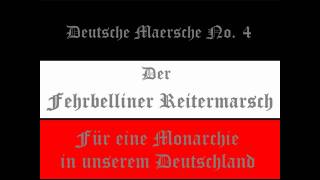 Deutsche Märsche No4 Der Fehrbelliner Reitermarsch [upl. by Zeiler]