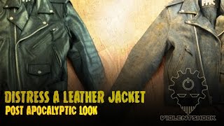 How to Distress a Leather Jacket  Post Apocalyptic Look [upl. by Favianus4]