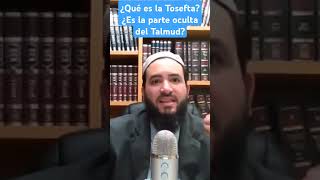 ¿La parte oculta del Talmud es la Tosefta responde Yoel Benhabin historia kabbalah fe parati [upl. by Niarfe]