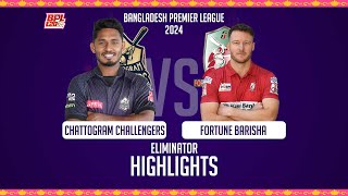 Chattogram Challengers vs Fortune Barishal  Highlights  Eliminator  Season 10  BPL 2024 [upl. by Yblek]