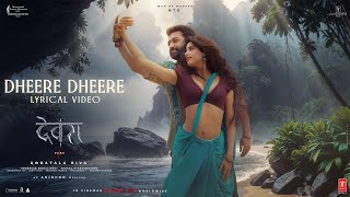 Dheere Dheere  Devara Second Single  NTR  Janhvi Kapoor  Anirudh  Shilpa Rao  27 Sep 2024 [upl. by Tavia]