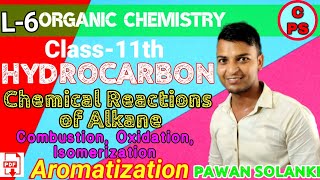 L6 Chemical Rxn of Alkane lCombustion Catalytic Oxidation Isomerisation Aromatization Pyrolysis [upl. by Berthoud]