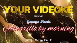 VIDEOKE  AMARILLO BY MORNING  George Strait Chords and Lyrics [upl. by Libnah]