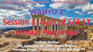 WAHYU 2 Session 3 Jemaat Pergamus [upl. by Einaffyt]