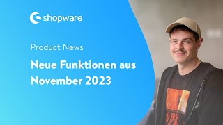 Product News Das sind die neuen Features aus November 2023 [upl. by Riggall]