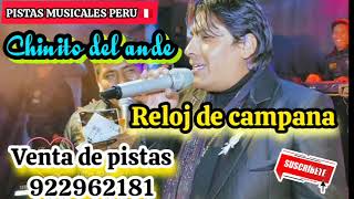 pista karaoke reloj de campana CHINITO DEL ANDE  PISTAS Y KARAOKES AL 📲 51 922962181 [upl. by Phipps]