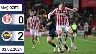 ANTALYASPOR 0  2 FENERBAHÇE I MAÇ ÖZETİ  SÜPER LİG [upl. by Yrrag]