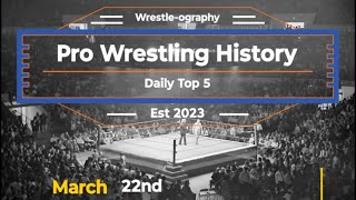 Pro Wrestling History Daily Top 5 March 23rd prowrestling wrestlinghistory top5 [upl. by Newcomer]