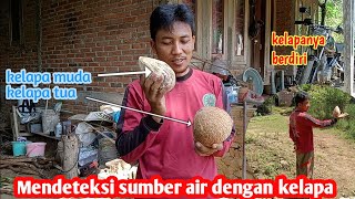 Mencari Sumber air dengan Kelapa [upl. by Aihc]