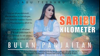 Saribu KilometerBulan Panjaitan Official Music Video [upl. by Camm177]