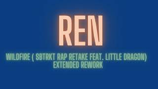 Ren  Wildfire SBTRKT rap retake feat Little Dragon Extended Rework by Bo Soundaries [upl. by Lennie]