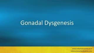 Pronunciation of the words quotGonadal Dysgenesisquot [upl. by Gillespie]