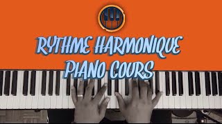 RYTHME HARMONIQUE • Piano 🎹 cours clody448 [upl. by Grindlay]