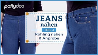 Jeans Anleitung Teil 3 Rohling zur Anprobe nähen amp Hosenpassform beurteilen [upl. by Ettelracs]