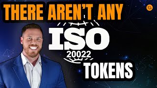 Truth Revealed There Arent Any ISO 20022 Tokens [upl. by Glori]