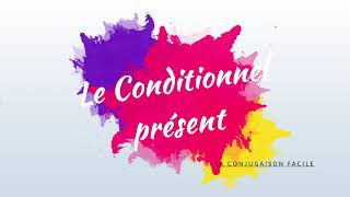 LE CONDITIONNEL PRÉSENT  En 5 minutes [upl. by Aip]