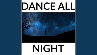 Dance All Night feat Nathan Wagner [upl. by Adorl]