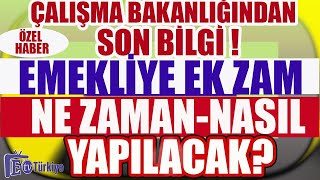 Son Dakika Çalışma Bakanlığından Son Bilgi Emekliye Ek Zam Ne Zaman ve Nasıl Yapılacak [upl. by Satsok198]