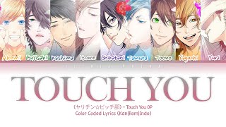 Yarichin Btch Club ヤリチン☆ビッチ部  quotTOUCH YOUquot Color Coded Lyrics KanRomIndo [upl. by Noraa]