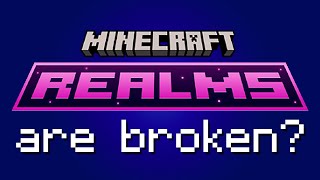 Mojang Has Broken Minecraft Realms Literally [upl. by Arraeit]