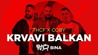 THCF X COBY  KRVAVI BALKAN LIVE  IDJTV BINA [upl. by Nywroc]