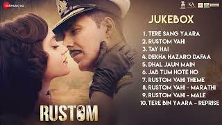 Rustom  Full Movie Audio Jukebox  Akshay Kumar Ileana Dcruz Esha Gupta  Latest Bollywood Songs [upl. by Nessie]