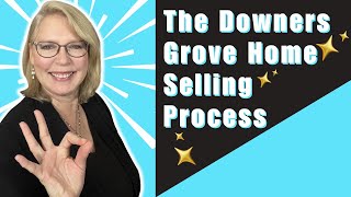 Downers Grove Home selling Process in 2024 [upl. by Tomlin]