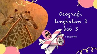 Geografi Tingkatan 3 bab 3 [upl. by Ansilma]