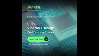 Free Online VLSI SoC Design Certification Course  VLSI  Maven Silicon [upl. by Wack858]