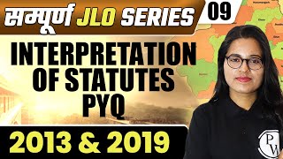 JLO 09  Interpretation of Statute PYQ 2013 amp 2019  Rajasthan JLO Sampuran Series [upl. by Romelle]