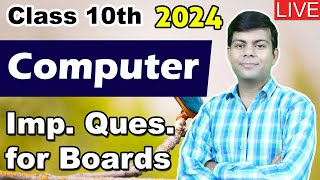 Computer Class 10th Important Questions for 2024 Exam  Live Doubts Solving Session [upl. by Jonathon193]