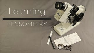 Learning Lensometry [upl. by Abigail]